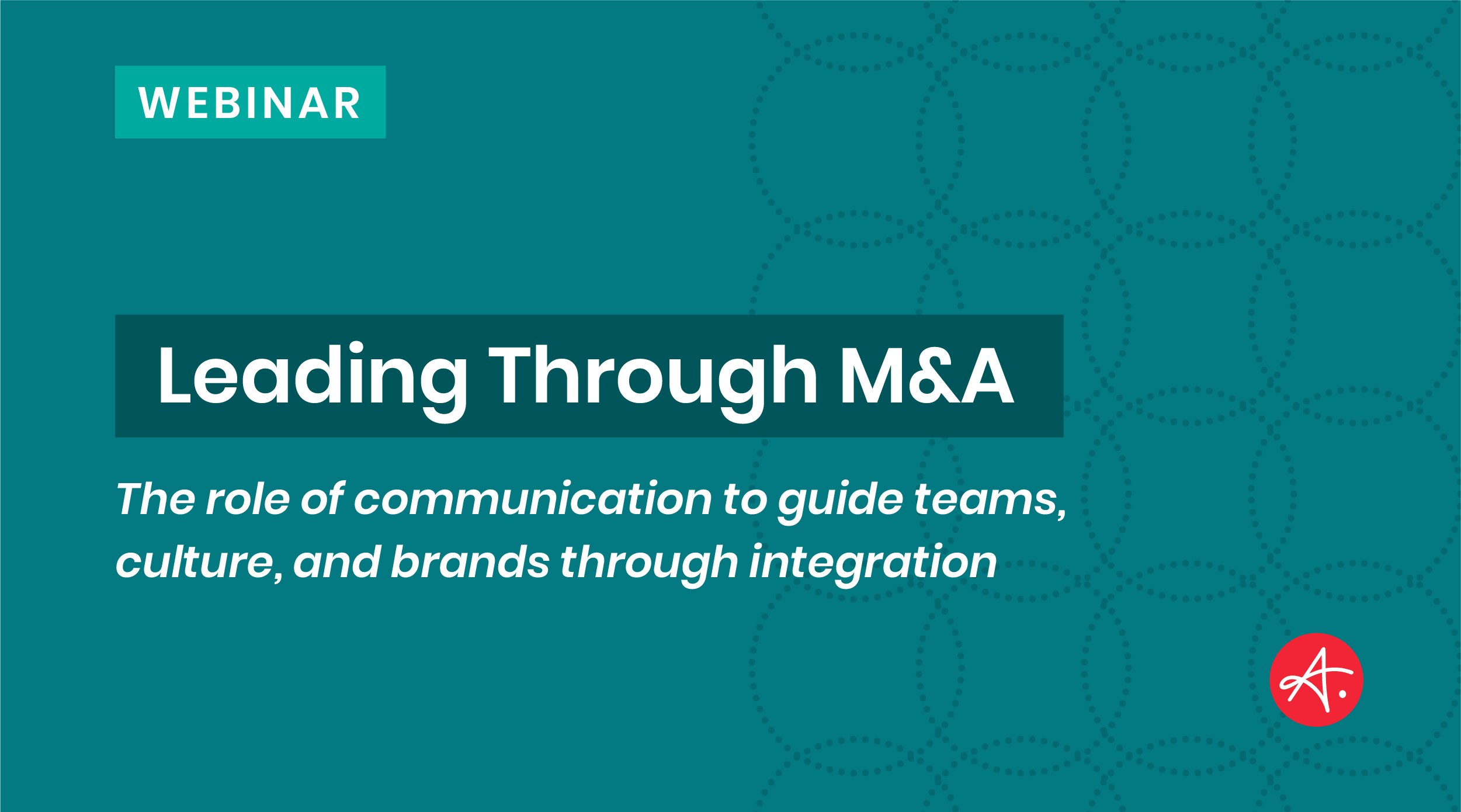 Authentic-Brand_Webinar_Leading-Through-M&A Authentic-Brand_Webinar_Leading-Through-M&A